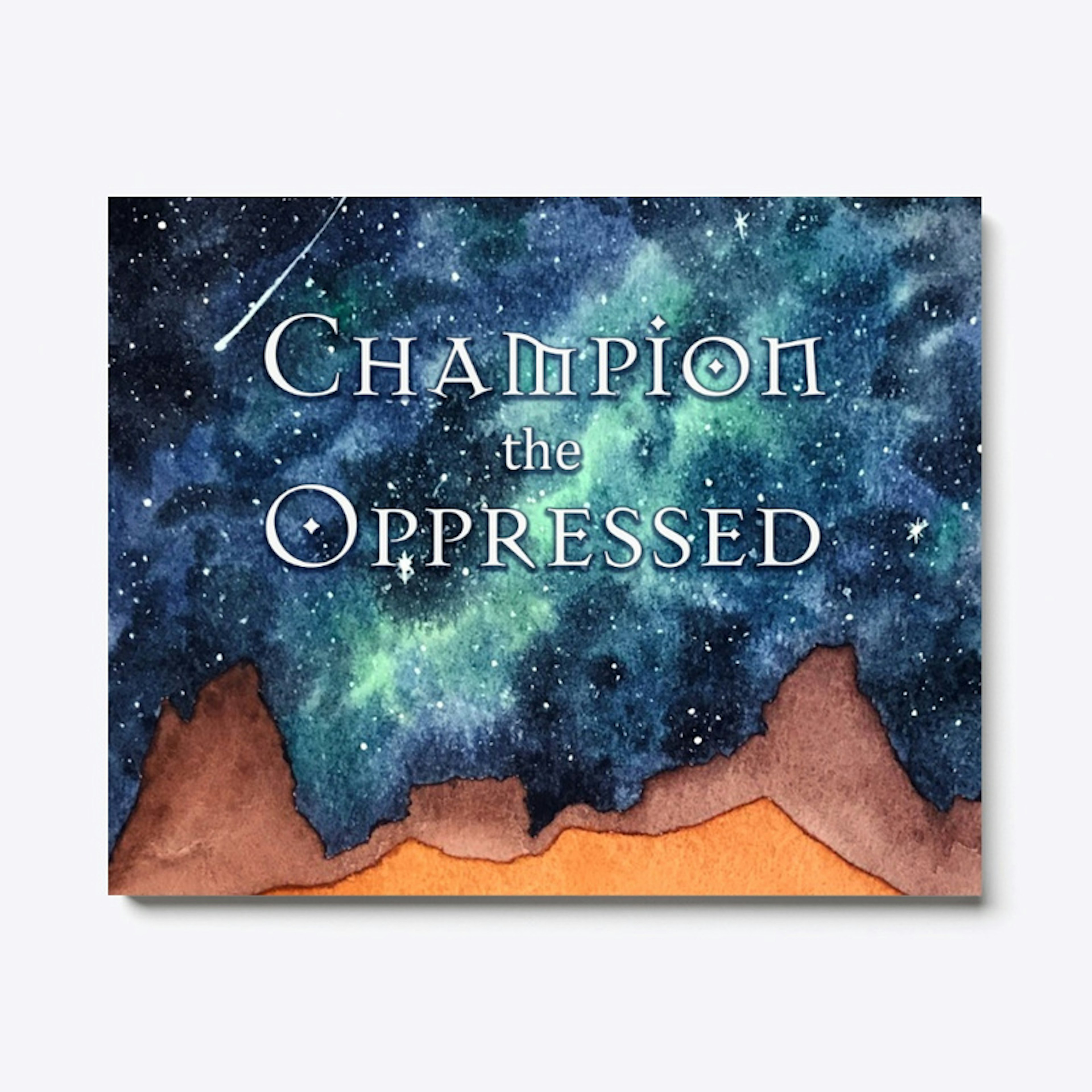 Champion the Oppressed